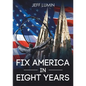 Fix America In Eight Years - Paperback
