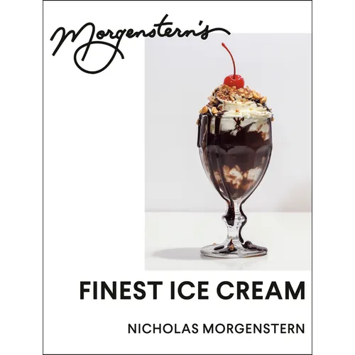Morgenstern's Finest Ice Cream: A Cookbook - Hardcover