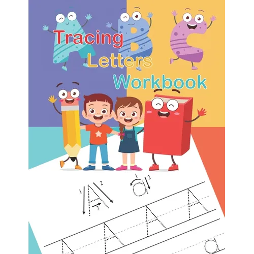 Tracing Letters Workbook: A Fun Book to Practice Writing for Kids - Paperback