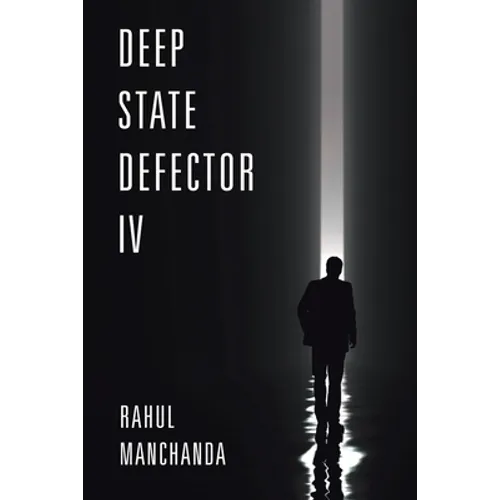 Deep State Defector IV - Paperback