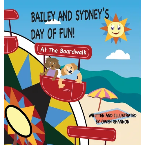 Bailey And Sydney's Day Of Fun At The Boardwalk! - Paperback