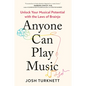 Anyone Can Play Music: Unlock Your Musical Potential with the Laws of Brainjo - Paperback