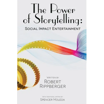 THE POWER OF STORYTELLING Social Impact Entertainment - Paperback