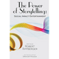 THE POWER OF STORYTELLING Social Impact Entertainment - Paperback