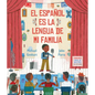 El Español Es La Lengua de Mi Familia - Hardcover