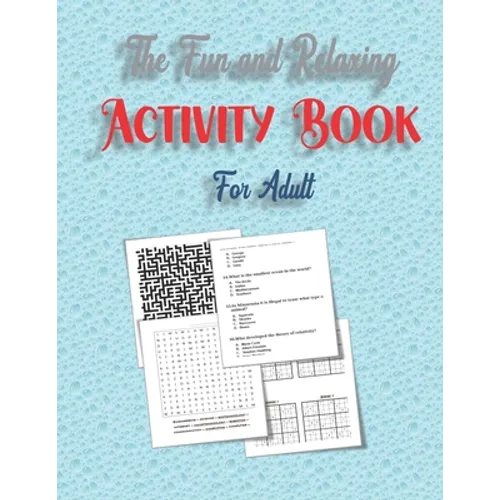 The Fun and Relaxing Activity Book for Adult: word search, mazes, sudoku and Trivia 8,5"x11" 84 pages - Paperback