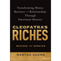 Cleopatra's Riches: Transforming Money, Business, and Relationships Through Emotional Mastery, Revised and Updated - Hardcover