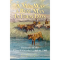 A Man Was a Real Man In Them Days: Pioneers of the Llano Estacado--1860 to 1900 - Paperback