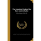 The Complete Works of the Rev. Andrew Fuller: With a Memoir of His Life - Hardcover