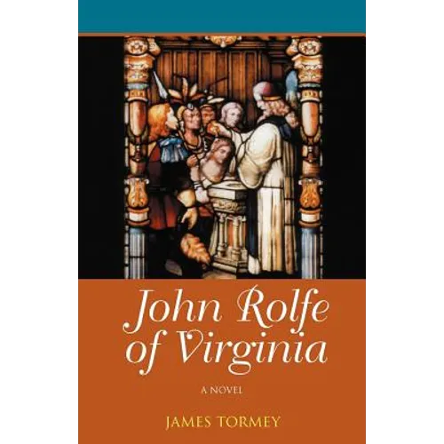 John Rolfe of Virginia - Paperback
