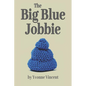 The Big Blue Jobbie: The Caging of a Well-Padded Scotswoman - Paperback