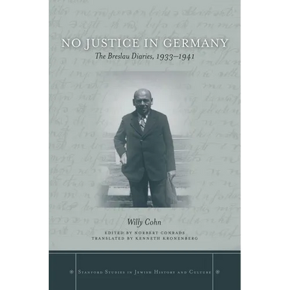 No Justice in Germany: The Breslau Diaries, 1933-1941 - Hardcover