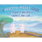 A Peaceful Piggy's Guide to Sickness and Death, Sadness and Love - Hardcover