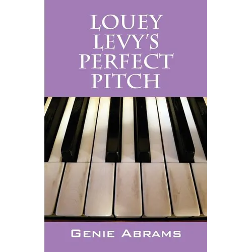 Louey Levy's Perfect Pitch - Paperback