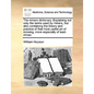 The Miners Dictionary. Explaining Not Only the Terms Used by Miners, But Also Containing the Theory and Practice of That Most Useful Art of Mineing, M - Paperback