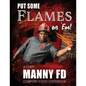 Put Some Flames on Em!: A Chef Manny FD Comfort Food Cookbook - Paperback