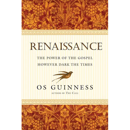 Renaissance: The Power of the Gospel However Dark the Times - Paperback