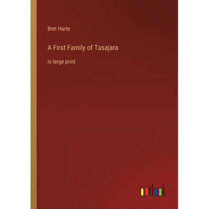 A First Family of Tasajara: in large print - Paperback