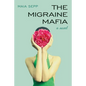 The Migraine Mafia - Paperback