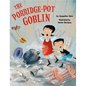 The Porridge-Pot Goblin - Hardcover