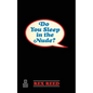 Do You Sleep in the Nude? - Paperback