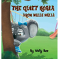 The Quiet Koala from Walla Walla - Hardcover