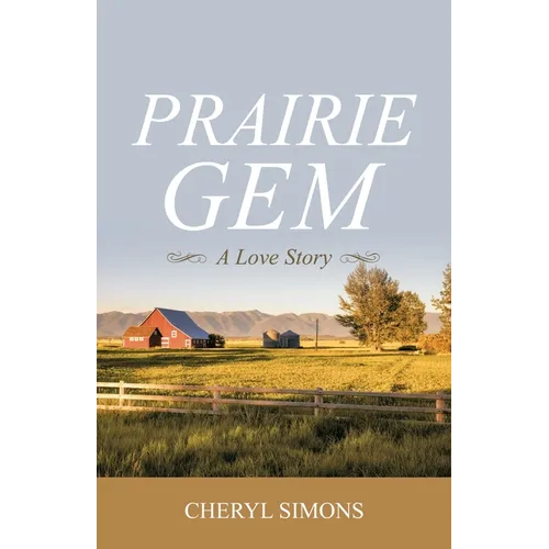 Prairie Gem: A Love Story - Paperback