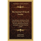 The Journal Of Jacob Fowler: Narrating An Adventure From Arkansas Through The Indian Territory, Oklahoma, Kansas, Colorado, And New Mexico (1898) - Hardcover