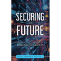 Securing the Future: The Stories and Strategies of OakTruss Group - Paperback