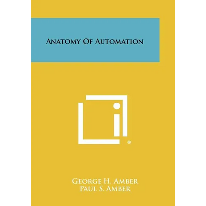 Anatomy of Automation - Paperback