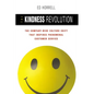 The Kindness Revolution: The Company-Wide Culture Shift That Inspires Phenomenal Customer Service - Paperback