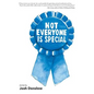 Not Everyone Is Special - Paperback
