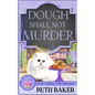 Dough Shall Not Murder - Paperback