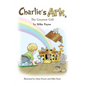 Charlie's Ark - The Greatest Gift - Hardcover