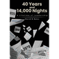 40 Years and 14,000 Nights: A Lifetime of Leadership - Paperback