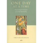 One Day At A TIme: Discovering the Freedom of 12-Step Spirituality - Paperback