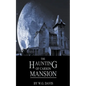 The Haunting of Carson Mansion - Paperback