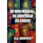 Mi Mini-Manual de Identidad en Cristo - Paperback