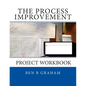 The Process Improvement Project Workbook - Paperback