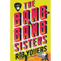 The Bang-Bang Sisters - Hardcover