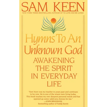 Hymns to an Unknown God: Awakening the Spirit in Everyday Life - Paperback