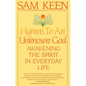 Hymns to an Unknown God: Awakening the Spirit in Everyday Life - Paperback