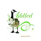 Addled - Hardcover