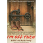 I'm Off Then: Losing and Finding Myself on the Camino de Santiago - Paperback
