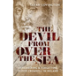 The Devil from Over the Sea: Remembering and Forgetting Oliver Cromwell in Ireland - Hardcover