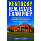 Kentucky Real Estate Exam Prep: The Complete Guide to Passing the Kentucky Real Estate Sales Associate License Exam the First Time! - Paperback