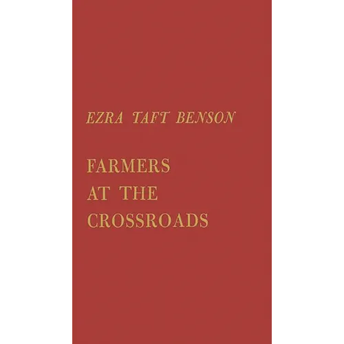 Farmers at the Crossroads - Hardcover
