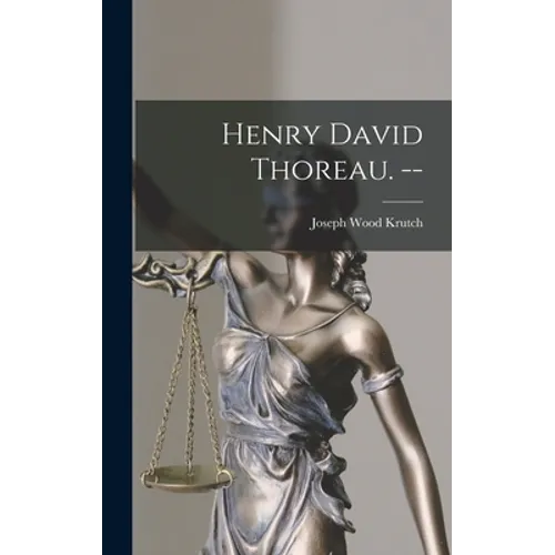 Henry David Thoreau. -- - Hardcover