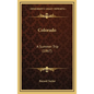 Colorado: A Summer Trip (1867) - Hardcover