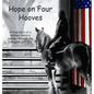 Hope on Four Hooves: A true story of a military family's journey through the struggles of PTSD - Hardcover